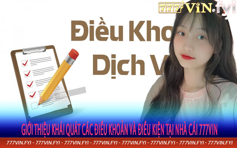 Giới Thiệu Khái quát Các Điều Khoản Và Điều Kiện Tại Nhà Cái 777vin